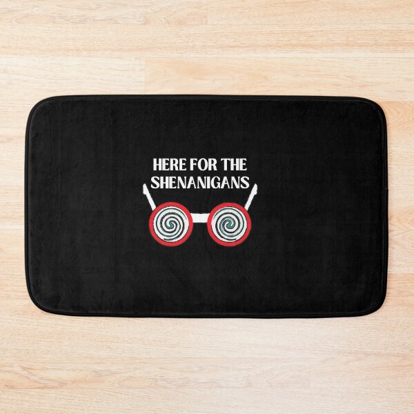 Item preview, "Here for The Shenanigans" - A Fun-loving Phrase for Playful Personalities. designed and sold by Sahil Randhawa.