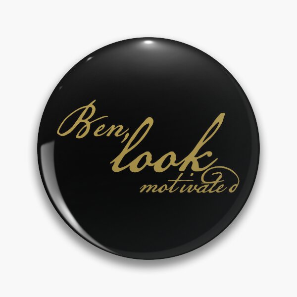 Item preview, Ben Look Motivated Ben in Gold Script designed and sold by ellenhenry.