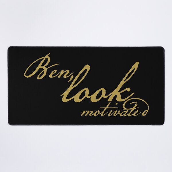 Item preview, Ben Look Motivated Ben in Gold Script designed and sold by ellenhenry.