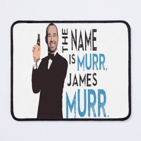 Item preview, The Name is Murr, James Murr - Impractical Jokers designed and sold by KeepHopeAl.