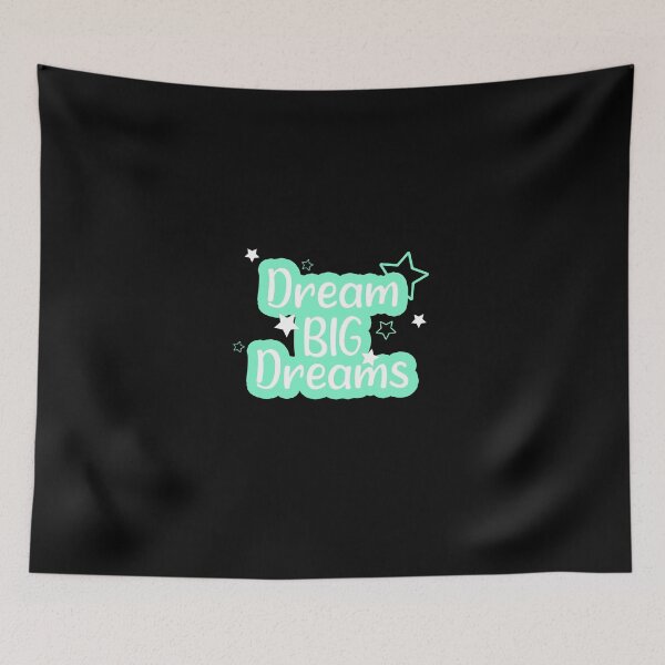 Item preview, Dream Big Dreams designed and sold by sarahxxdll.