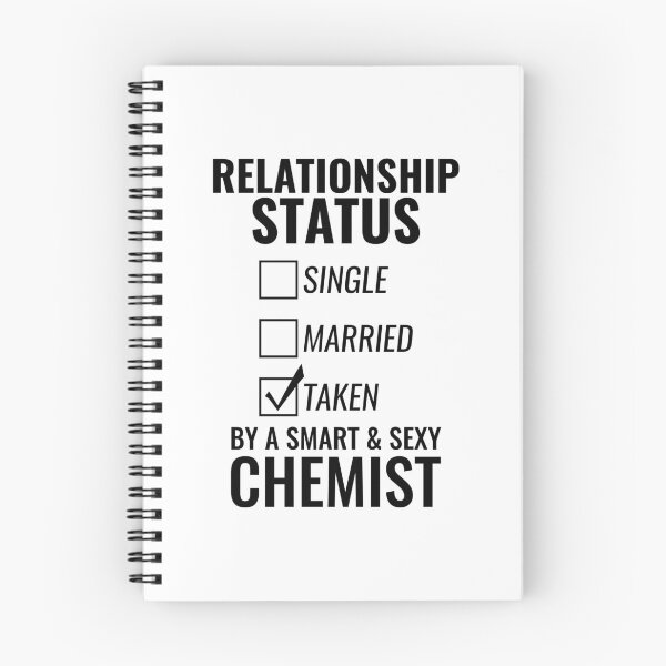 Item preview, Relationship Status Single Married Taken by a Smart and Sexy chemist tshirt designed and sold by nabla.