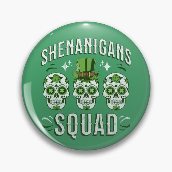 Item preview, Shenanigans Squad, Here For Shenanigans St Patricks Day designed and sold by AHthatIsNice.