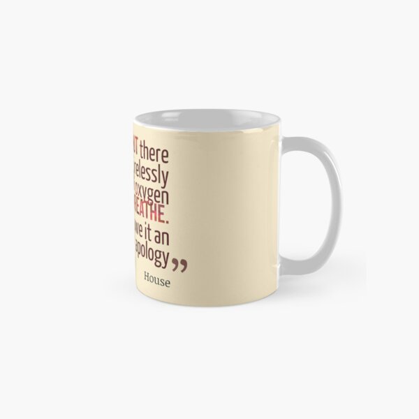 Somewhere Out There... - House MD Classic Mug