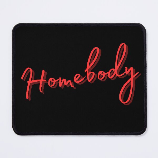 Item preview, Homebody designed and sold by Igotdesigned.