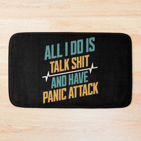 Item preview, All I Do Is Talk And Have Panic Attacks designed and sold by designerpriti.