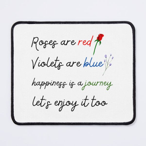 Item preview, Roses are red violets are blue happiness is a journey let's enjoy it too designed and sold by TeePassion.