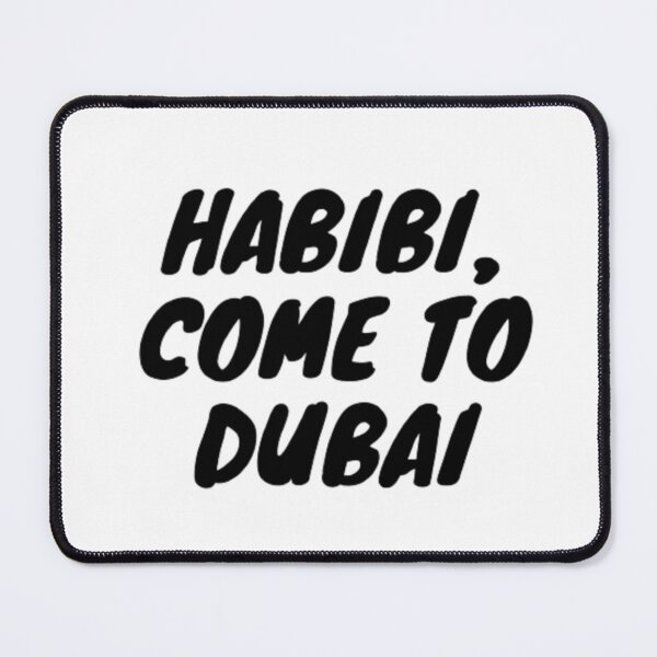 Item preview, Habibi Come To Dubai designed and sold by BeSigma.