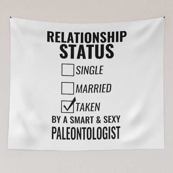 Item preview, Relationship Status Single Married Taken by a Smart and Sexy paleontologist tshirt designed and sold by nabla.