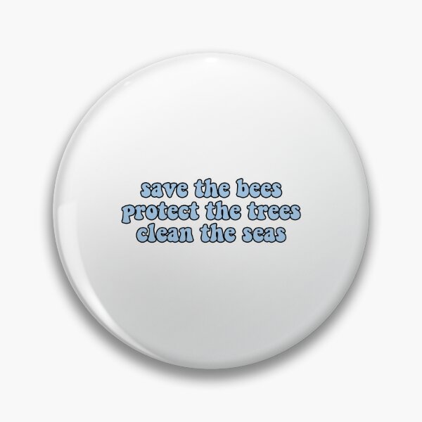 Item preview, Save the bees protect the trees clean the seas, Save the Ocean designed and sold by Stixdesigns.