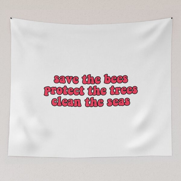 Item preview, Save the bees protect the trees clean the seas, Save the Ocean designed and sold by Stixdesigns.