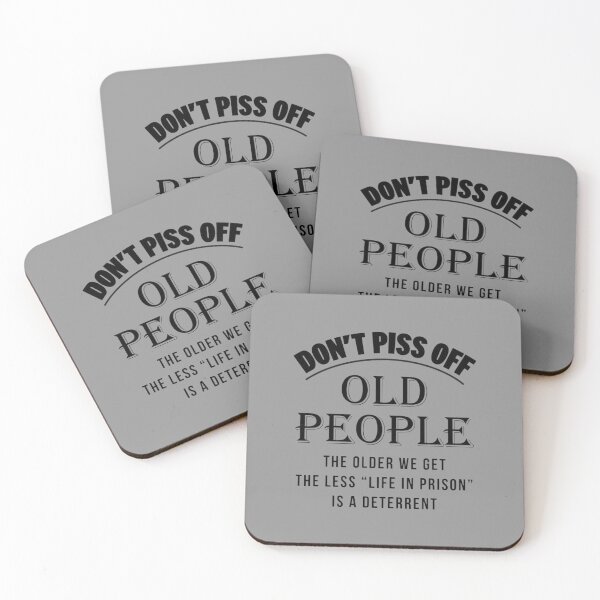 Item preview, don't Piss Off Old People designed and sold by moullknoz.