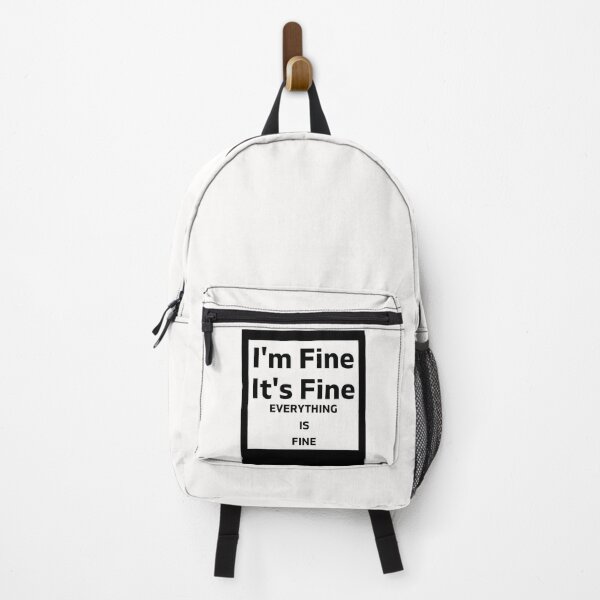 Item preview, I'm fine it's fine everything is fine, funny, its fine, im fine, everything is fine, motivational, cute, life, goals, quote, meme, its fine im fine everything is fine designed and sold by Celebrationist.