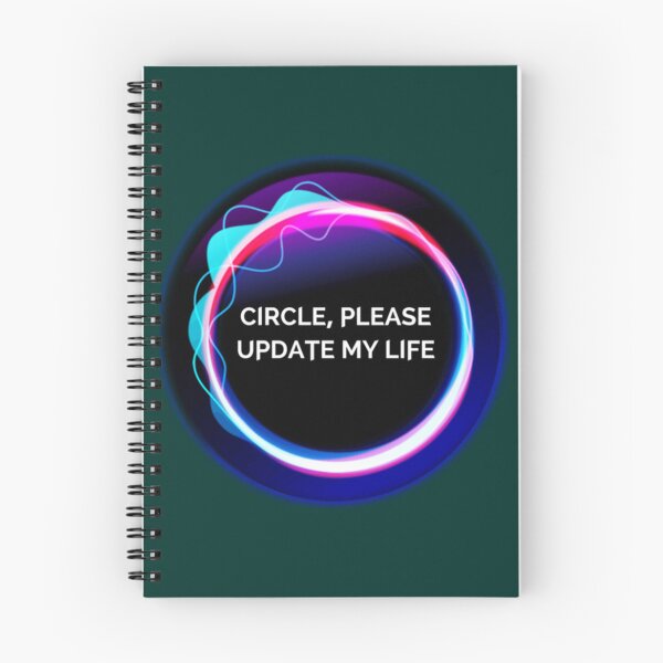 Item preview, Circle, Please Update My Life            designed and sold by trujilloorborne.