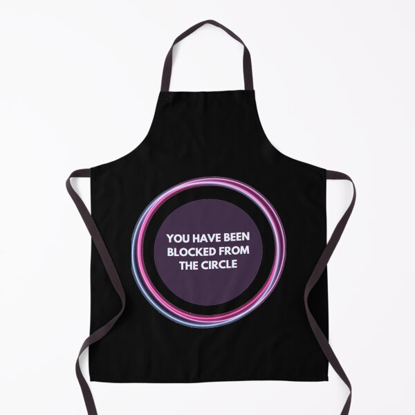 Item preview, Netflix The Circle _amp_quot_You have been blocked from the circle_amp_quot designed and sold by trujilloorborne.