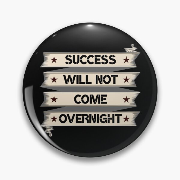 Item preview, Success will not come overnight t-shirt - Redbubble designed and sold by bluehatgraphics.