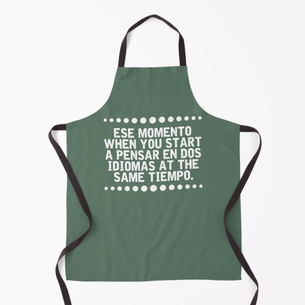 Item preview, Funny Ese Momento When You Start A Pensar En Dos Idiomas at the Same Tiempo designed and sold by EdythAbbott.