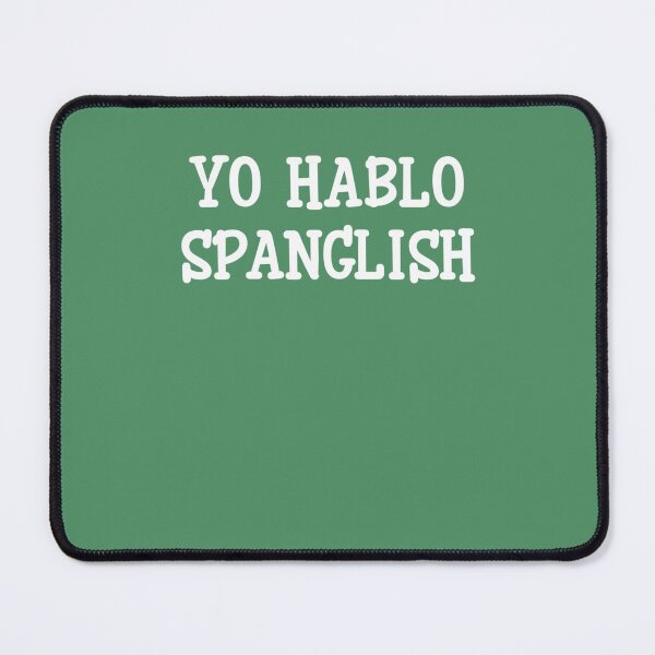 Item preview, Funny Yo Hablo Spanglish designed and sold by EdythAbbott.