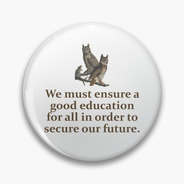 Artikelvorschau, We Must Ensure A Good Education - Education Quote entworfen und verkauft von CrankyOldDude.