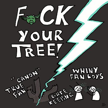 Artwork thumbnail, F$CK Your Tree! Wars by The Geekiary