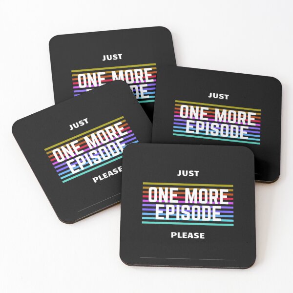 Item preview, Just One More Episode Please     designed and sold by PeterGrobarek.