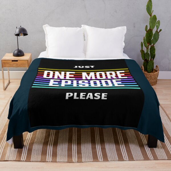 Item preview, Just One More Episode Please designed and sold by PeterGrobarek.