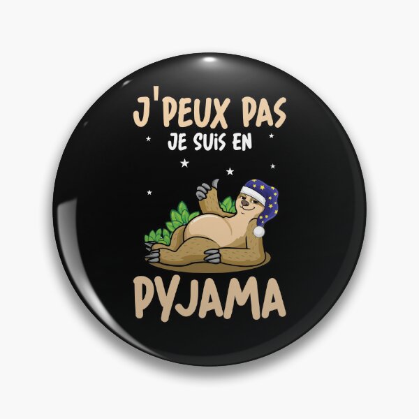 Item preview, J'peux pas Je sui en Pyjama Cadeau Drôle Paresseux designed and sold by Lenny Stahl.