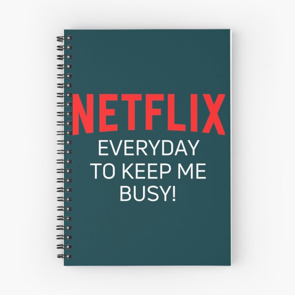 Item preview, NETFLIX EVERYDAY TO KEEP ME BUSY!     designed and sold by ellissandy.
