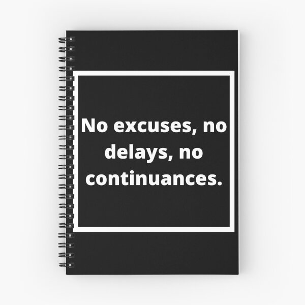 Item preview, NO EXCUSES,NO DELAYS,NO CONTINUANCES designed and sold by Sisy04.