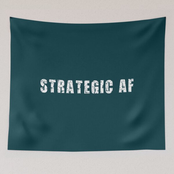 Item preview, Strategic AF - Funny Strategy Game Player   designed and sold by ellissandy.