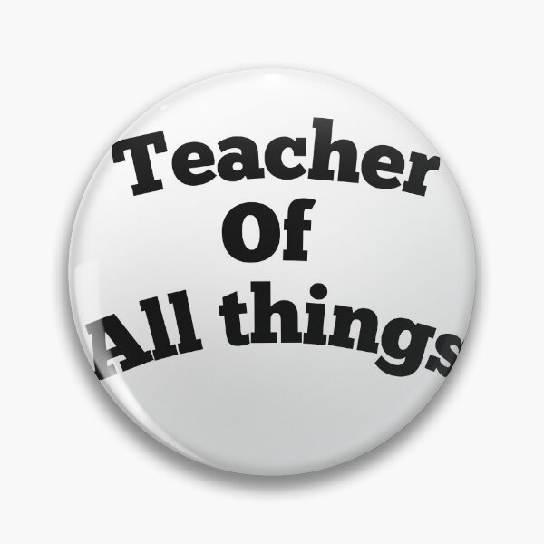 Item preview, Teacher of all things  designed and sold by thamishop1.