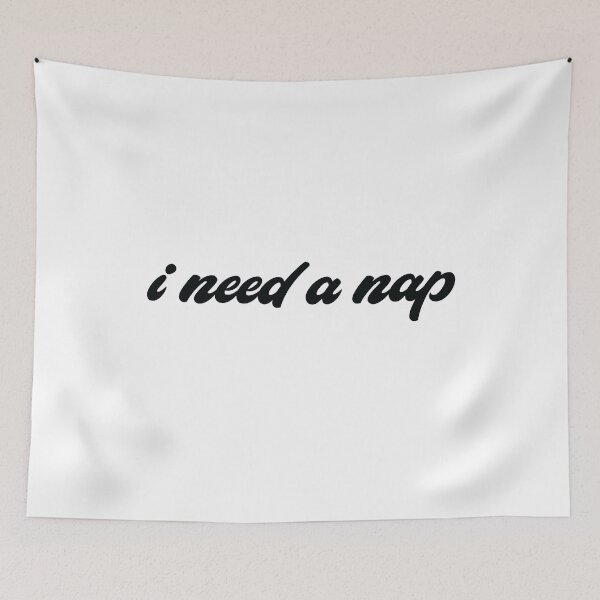 Item preview, I Need a Nap designed and sold by Stixdesigns.