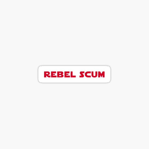 Rebel Scum Sticker