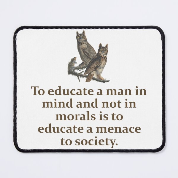 Item preview, To Educate A Man In Mind - Education Quote   designed and sold by CrankyOldDude.