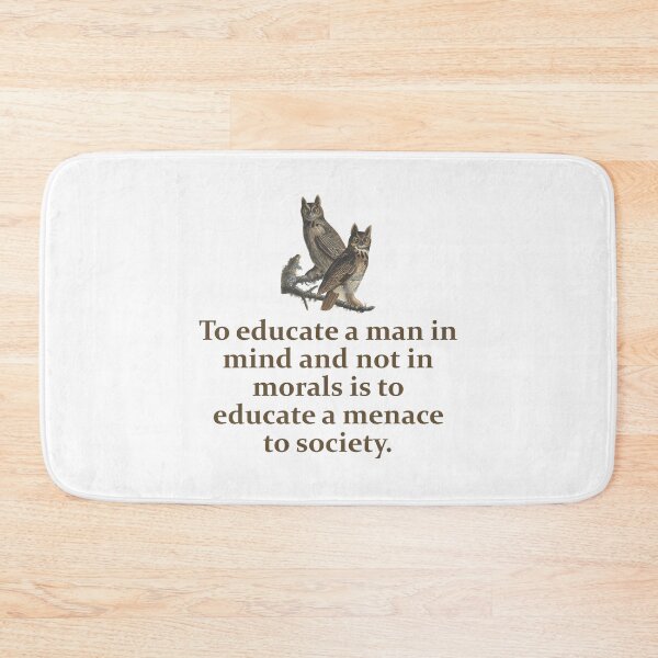 Item preview, To Educate A Man In Mind - Education Quote   designed and sold by CrankyOldDude.