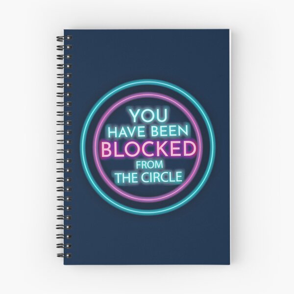 Item preview, You Have Been Blocked From The Circle      designed and sold by albertojenkins.