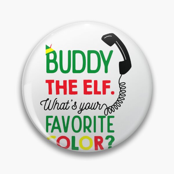 Item preview, What's Your Favorite Color Funny Buddy Lovers Elf Movie Christmas Fun Graphic  designed and sold by CheddiesIzaiah.