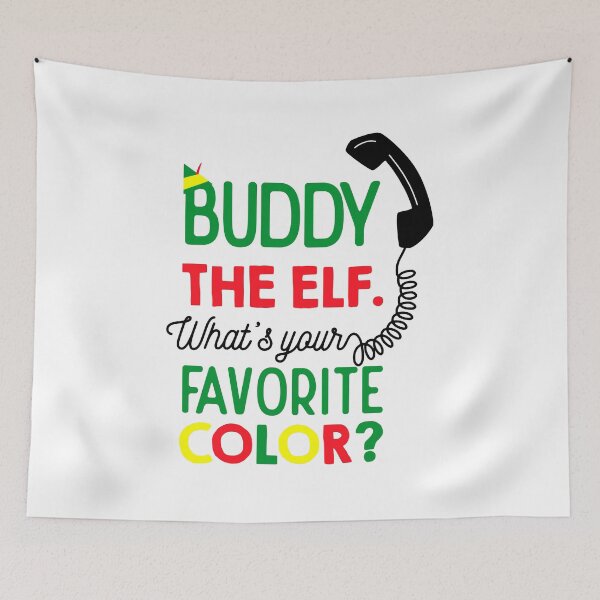 Item preview, What's Your Favorite Color Funny Buddy Lovers Elf Movie Christmas Fun Graphic  designed and sold by CheddiesIzaiah.