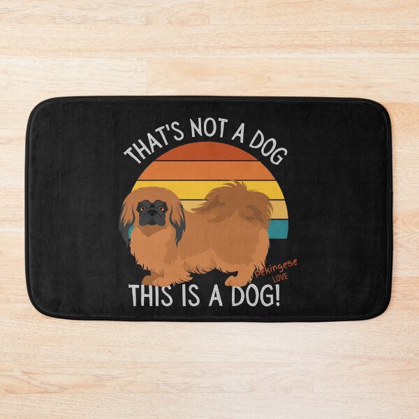 Item preview, Pekingese Love, This is a Dog! designed and sold by TerScott.