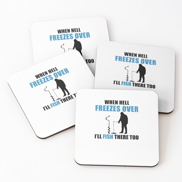 Item preview, When Hell Freezes Over I'll Fish There Too Ice Fishing Unisex s Unisex s Womens Ladies Kids Gift Ideas_WHITE designed and sold by CheddiesIzaiah.