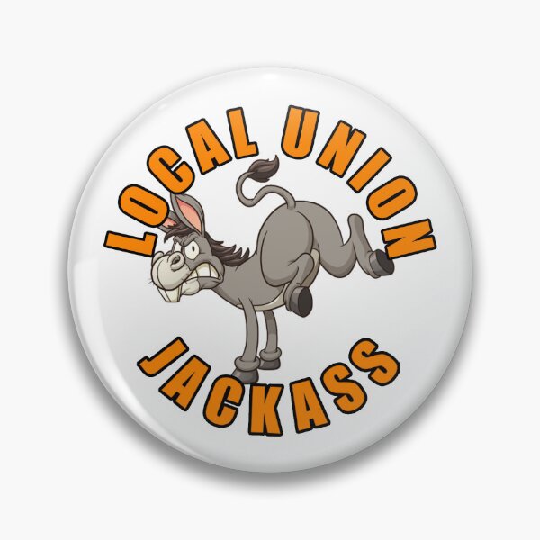 Item preview, Local Union Jackass designed and sold by unionpride.