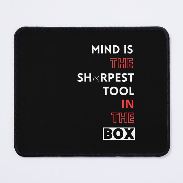 Item preview, Mind is the sharpest tool in the box. designed and sold by sarantis.