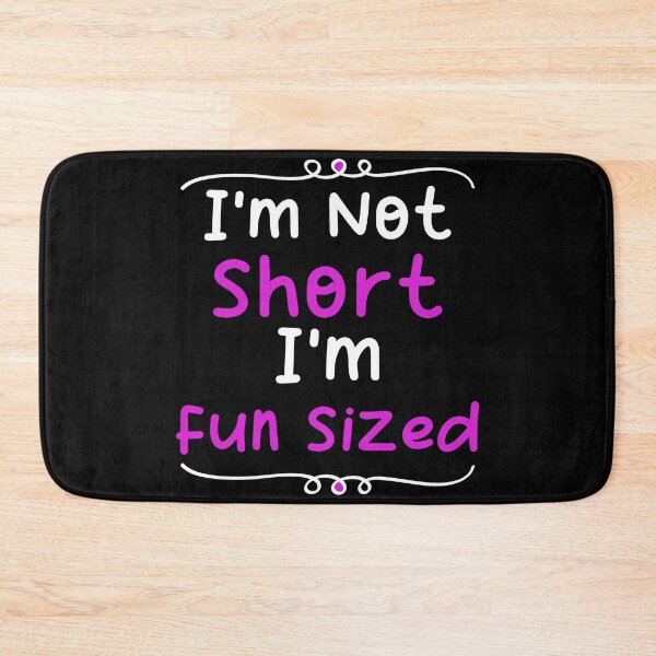 Item preview, Im not short im fun sized - Funny short person quotes designed and sold by Blonc-ou.