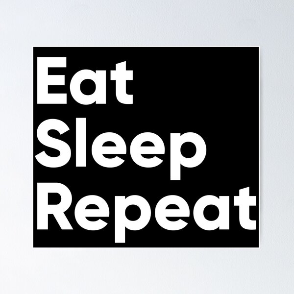 Item preview, eat sleep repeat designed and sold by FireFXStudio.