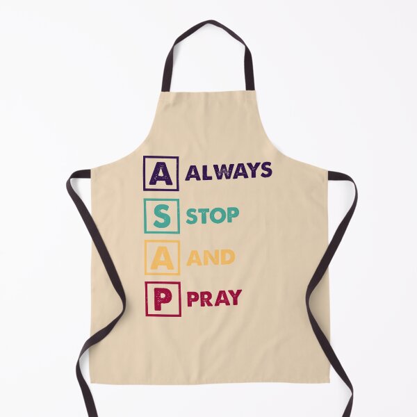Item preview, ASAP Always Stop And Pray - Christian tee designed and sold by Encourage2022.