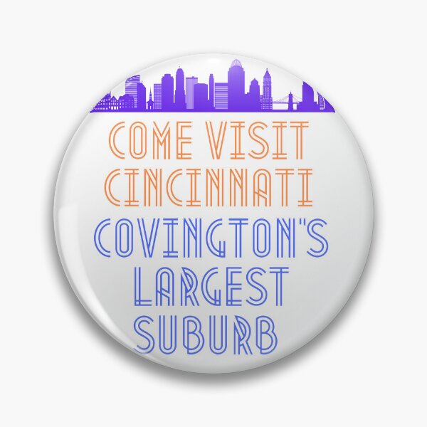 Item preview, Cincinnati, Covington's Largest Suburb designed and sold by LaughItsComedy.