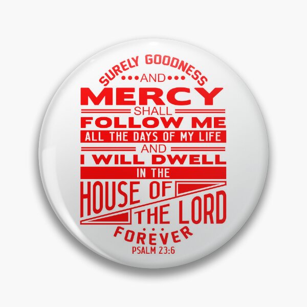 Item preview, I Will Dwell In The House Of The LORD Forever Psalm 23:6 designed and sold by plushism.