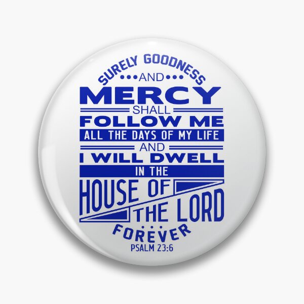 Item preview, I Will Dwell In The House Of The LORD Forever Psalm 23:6 designed and sold by plushism.