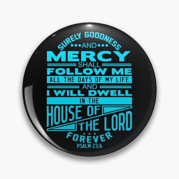 Item preview, I Will Dwell In The House Of The LORD Forever Psalm 23:6 designed and sold by plushism.