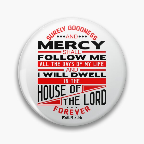 Item preview, I Will Dwell In The House Of The LORD Forever Psalm 23:6 designed and sold by plushism.